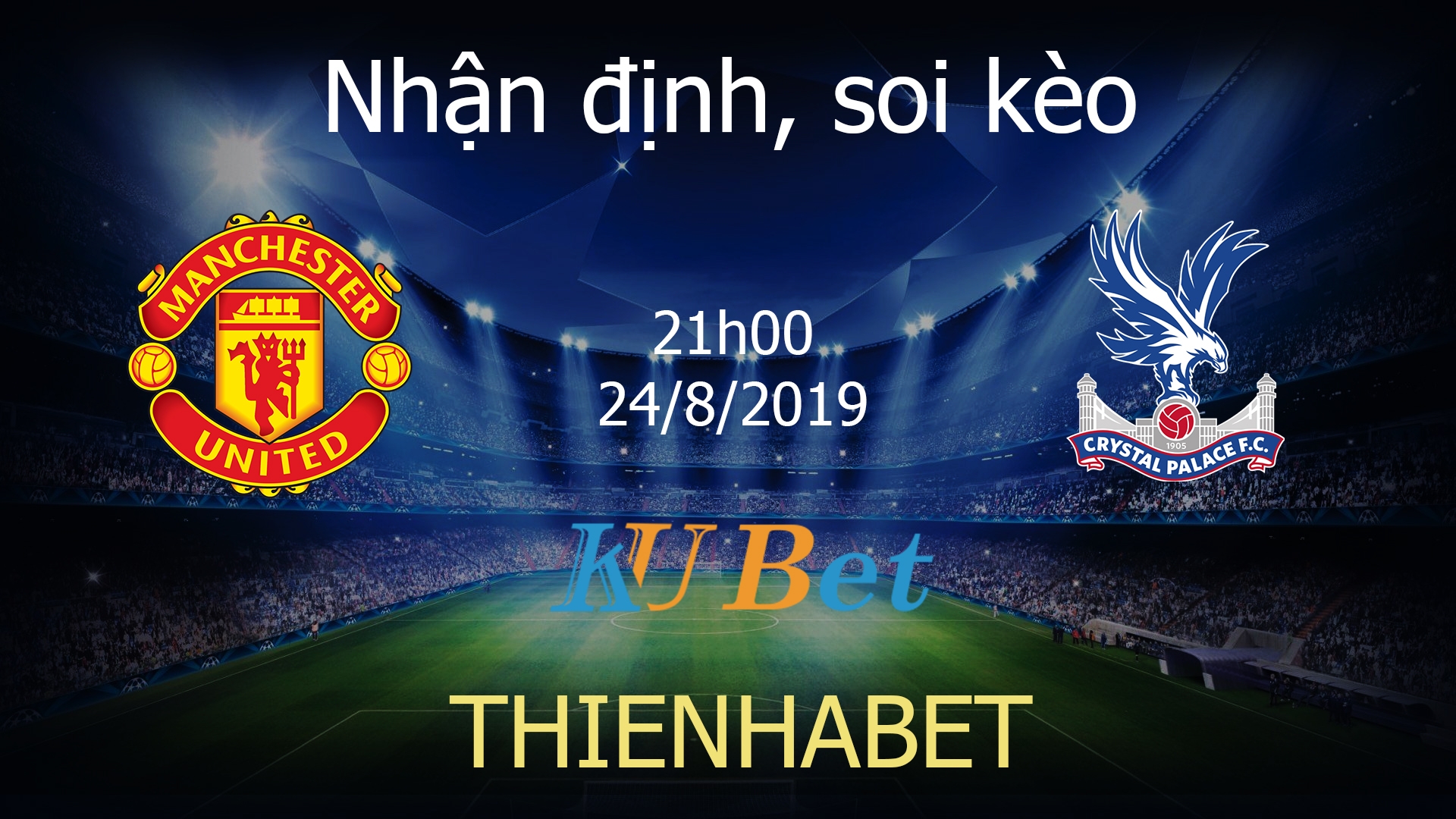 nhận định manchester united vs crystal palace