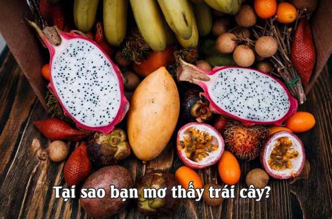 Mơ thấy hoa quả, trái cây đem đến may mắn hay đen đủi